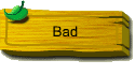 Bad